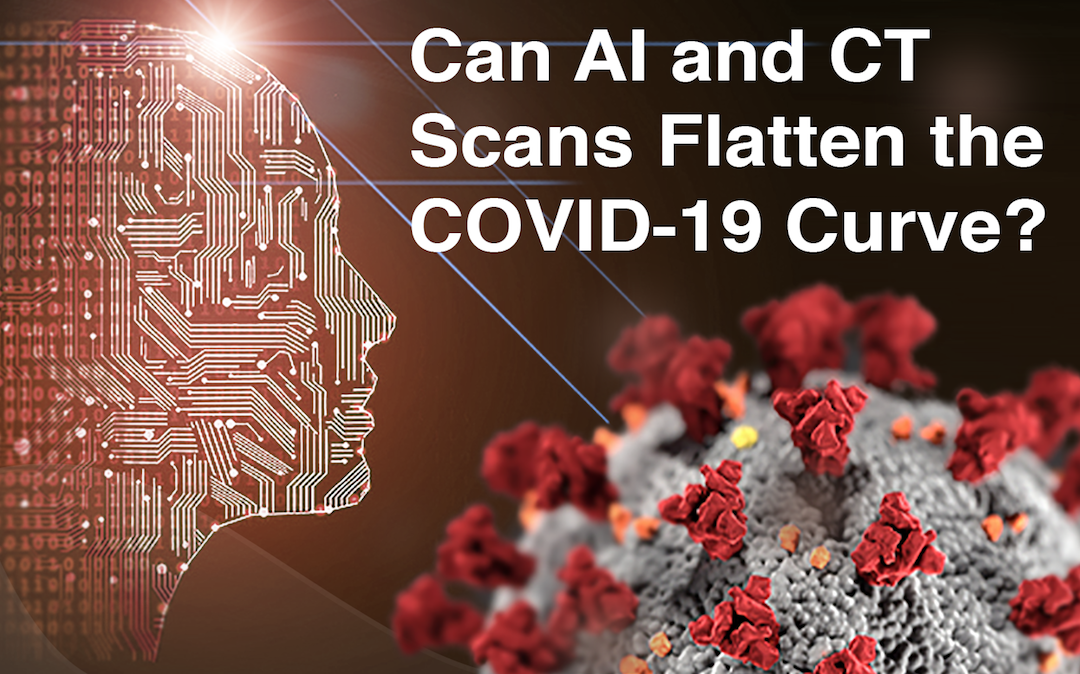 Image of coronavirus illustration and text reading: can AI and CT scans flatten the COVID-19 curve?