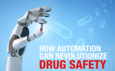 How Automation Can Revolutionize Drug Safety